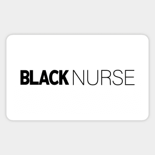 Black Nurse T-Shirt | Gift for Nurses | Medical | Med Student | Medical School | Nurse Gifts | Black History Month | Modern Black Artists | Black Power | Black Lives Matter | Black Excellence | Juneteenth Magnet